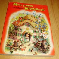 Mein großes Wichtelbuch neue Geschichten aus dem Wichtelwald Fritz Baumgarten