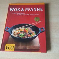 Wok & Pfanne: die 144 besten Rezepte, die nicht nur Ihren Wok glücklich machen