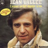 Eurovision 7"VALLÉE, Jean · L´amour ça fait chanter la vie (RAR 1978)