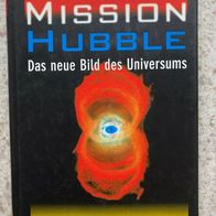 Mission Hubble. Das neue Bild des Universums Buch Neuwertig