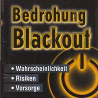 T. C. A. Greilich - Bedrohung Blackout: Wahrscheinlichkeit - Risiken ... (NEU & OVP)