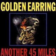 Golden Earring - Another 45 Miles / One Huge Road - 7"- Polydor 2050 051 (D) 1970