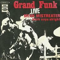 Grand Funk Railroad - Mean Mistreater - 7" - Capitol 1C 006-80 714 (D) 1970