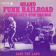Grand Funk Railroad - People Let´s Stop The War - 7" - Capitol 1C 006-81 010 (D) 1972