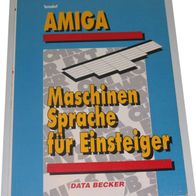 Maschinensprache fuer Einsteiger Amiga-Programmierliteratur in Topzustand, sehr selte