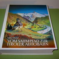 Leo Feist, Vom Saumpfad zur Tiroler Autobahn