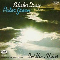 Peter Green - Slabo Day / In The Skies - 7"- Creole 6.12 552 (D) 1979 Green Wax