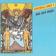 Grobschnitt - Wie der Wind / Geradeaus - 7" - Metronome 821 144 (D) 1984