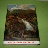 Heinrich von Zimburg, Die Geschichte Gasteins und des Gasteiner Tales