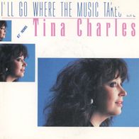 7 Vinyl Tina Charles / I´ll go where the Music takes me