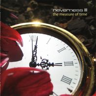 Neverness - III - The Measure Of Time (2009) Spain prog CD Musea neu S/S