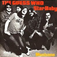 The Guess Who - Star Baby / Musicone - 7" - RCA APBO 0217 (D) 1974