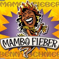 Maxi-CD - Mambo Fieber - Benny Schnier