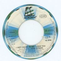 7 Vinyl Stevie Wonder / I just called to say i Love You ( Ohne Cover )