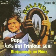 7"BELINDA · Blootwoosch un Flänz (RAR 1969)