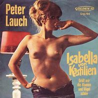 7"LAUCH, Peter · Isabella von Kastilien (RAR 1970)