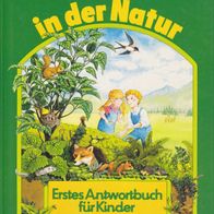 Kinderbuch - Tiere in der Natur - erstes Antwortbuch für Kinder