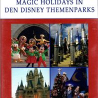 DVD - Magic Holidays in den Disney Themenparks - Dokumentation