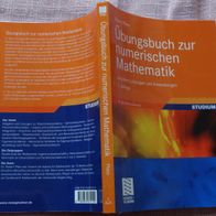 BC Übungsbuch zur numerischen Mathematik Aufgaben Lösungen und Anwendungen Plato Buch