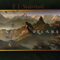 P.J. Shadowhawk - Land of Dreams (2010) symphonic prog CD digipak neu S/S