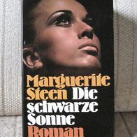 Die schwarze Sonne Roman von Marguerite Steen dickes Buch