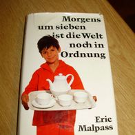 Eric Malpass Morgens um sieben ist die Welt noch in Ordnung 1967