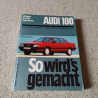 Reparaturbuch Audi 100 und Avant - so wirds gemacht Band 40