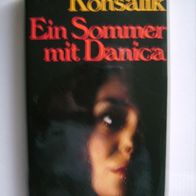 Ein Sommer mit Danica - Konsalik - neuwertig