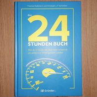 Das 24 Stunden Buch Wie du in kürzester Zeit mehr erreichst Thomas Klußmann
