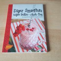 Super Smoothies, super lecker, super Tag