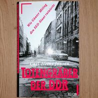 Der Totengräber der DDR Wie Günter Mittag den SED-Staat ruinierte Carl-Heinz Janson