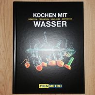 You&Metro Kochen mit Wasser Dämpfen Pochieren Sous-Vide Gefrieren Kochbuch