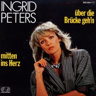 7 Vinyl Ingrid Peters / Über die Brücke geh´n