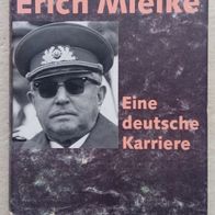 Erich Mielke - Eine deutsche Karriere