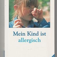 Mein Kind ist allergisch - Dr. Stephan Illing