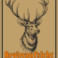 Werbeschild Art Revieraufsicht Blechschild 17 x 22 3698 