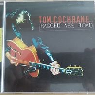 Tom Cochrane & + And Red Rider - Ragged Ass Road - RAR!