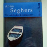 Buch: ie schönsten ErzähIungen. Autor: nna Seghers. VerIag: aufbau