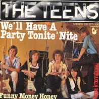 7 Vinyl The Teens / We´ll have a Party Tonite Nite