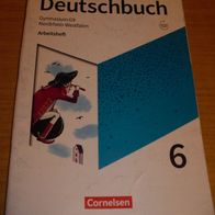 Heft: Deutschbuch 6: Arbeitsheft Ausgabe NRW G9