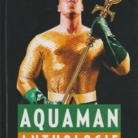 DC Anthologie - Aquaman - Neuwertig !