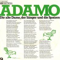 7 Vinyl Adamo / Die alte Dame der Sänger und die Spatzen