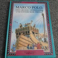 Marco Polo, der grosse Venezianer und Entdecker Chinas (M#)