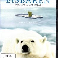 DVD - Eisbären - Der König am Polar - Sehr schöne Tier-Doku