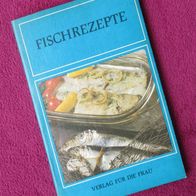 DDR Kochbuch "Fischrezepte" Klassiker mit Rezepten und Ratschlägen Verlag für