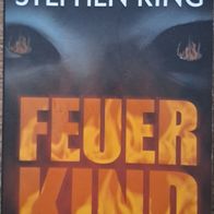 Feuerkind" Stephen King Roman / Gut / Horror Thriller ! Aus 2009 !