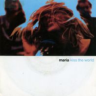 7 Vinyl Maria / Kiss the World