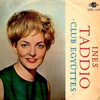 Ines Taddio - Club Együttes LP Ungarn Qualiton label 1963