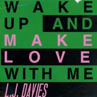 7 Vinyl L.J Davies / Wake up & make Love with me