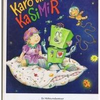 Karo und Kasimir Bilderbuch Ein Weltraumabenteuer